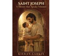 Saint Joseph A Silence that Speaks Volumes