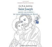 Saint Joseph: Selon les écrits de saint François de Sales (Veritatem facientes in caritate, 5)