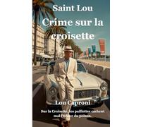 Saint lou: Crime sur la croisette
