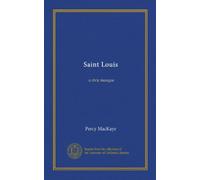Saint Louis: a civic masque