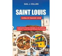 SAINT LOUIS GUIDA DI VIAGGIO 2026: Esplorando il fascino coloniale, la vita sull’isola, i festival e i tesori nascosti di Saint-Louis Senegal