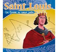 Saint Louis le croisé au coeur juste
