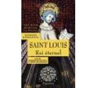 Saint Louis. Roi Éternel (ebook)
