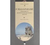 Saint-malo-paramé : Urbanisme Et Architecture Balnéaires 1840-1940 (eb