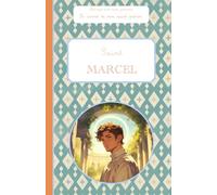 Saint Marcel, le carnet de mon saint patron: Raconte-moi mon prénom