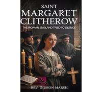 SAINT MARGARET CLITHEROW: The Woman England Tried to Silence