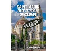 Saint-Marin Guide de voyage 2026: Découvrez la plus ancienne république du monde, des tours historiques et des aventures inoubliables