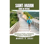Saint-Marin Guide De Voyage: Conseils d’initiés, principales attractions, secrets locaux et aventures inoubliables