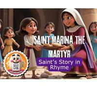 Saint Marina the Martyr: A Rhyming Children's Story of One of our Favorite Saints (Coptic Saints in Rhyme)