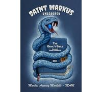 Saint Markus - Unleashed: Volume 4 - Saint Markus (The Devil's Bible)