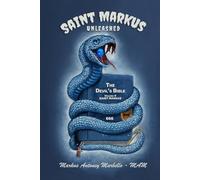 Saint Markus - Unleashed: Volume 4 - Saint Markus (The Devil's Bible)
