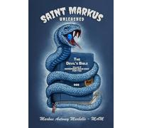Saint Markus - Unleashed: Volume 5 - Remember Jesus Died For You (The Devil's Bible)