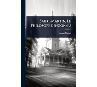 Saint-Martin, Le Philosophe Inconnu