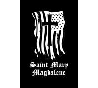 Saint Mary Magdalene Prayer Journal: 100-Page Lined 'Saint Mary Magdalene' Prayer Book
