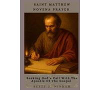 SAINT MATTHEW NOVENA: Seeking God’s Call With The Apostle Of The Gospel