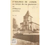 Saint-maurice-de-lignon Au Temps De Ma Jeunesse (ebook)