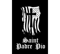 Saint Padre Pio Prayer Journal / Saint Padre Pio Prayer Book: Hardcover 'Saint Padre Pio' Prayerbook / Saint Padre Pio Prayer Logbook