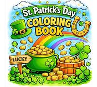 Saint Patrick’s Day: Relaxing Coloring Book (7) for Kids and Adults: Beautiful Designs to Color, Relax, and Unwind - Perfect for Stress Relief and Creative Fun