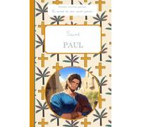 Saint Paul, le carnet de mon saint patron, 6-10 ans: Raconte-moi mon prénom