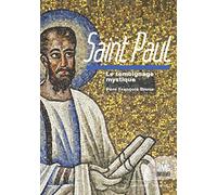 Saint Paul: Le témoignage mystique