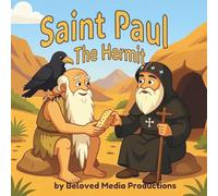 Saint Paul the Hermit (Saints Stories)
