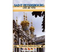 Saint Petersbourg : Cité de rêve [Francia] [DVD]