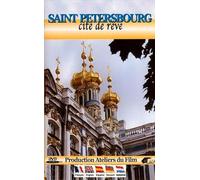 Saint Petersburg: City of Dreams