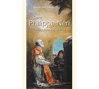 Saint Philippe Néri: Paroles pour aujourd’hui