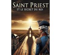 Saint-Priest et le Secret du Roi