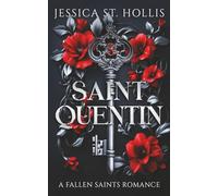 Saint Quentin: A Fallen Saints Romance (The Fallen Saints of the United Carolinas)