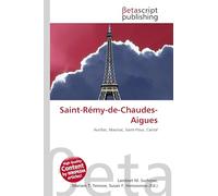 Saint-Rémy-de-Chaudes-Aigues: Aurillac, Mauriac, Saint-Flour, Cantal