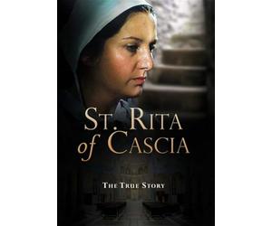 Saint Rita of Cascia: The True Story
