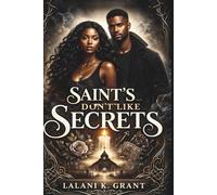 Saint’s Don’t Like Secrets: A Paranormal Romance of Power, Faith, and Dangerous Truths