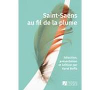 Saint-saëns Au Fil De La Plume (ebook)