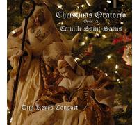 Saint-Saens: Christmas Oratorio Op. 12
