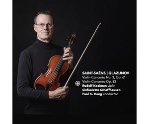 Saint-Saëns, Glazounov : Concertos pour violon. Koelman, Haug.
