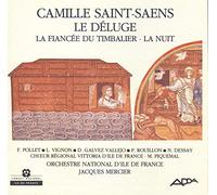 Saint-Saens: Le Deluge, La Fiancee du Timbalier, La Nuit
