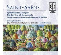 Saint-Saëns: Organ Symphony, The Carnival of the Animals etc