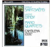 Saint-Saens: Piano Quartet-D'Indy: Piano Quartet by Cantilena Chamber Or