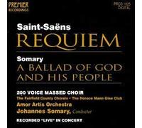 Saint-Saens - Requiem / Ballad of God & His People
