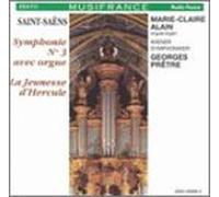 Saint-Saëns : Symphonie, n° 3 avec orgue / La jeunesse d'Hercule
