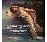 Saint-Saëns : Symphonie n° 3 et autres oeuvres orchestrales. Jacobs, Fischer.