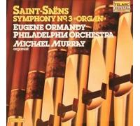 Saint-Saens Symphony No. 3 Organ / Eugene Ormandy