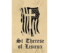Saint Therese Of Lisieux Prayer Journal: 100-Page Lined 'Saint Therese Of Lisieux' Hardcover Prayerbook