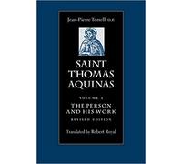 Saint Thomas Aquinas V. 1; Person and His Work (St Thomas Aquinas in Translation)