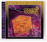 Saint - Too Late for Living