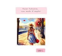 Saint Valentin, sans mode d'emploi