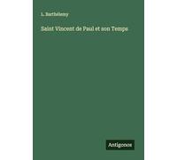 Saint Vincent de Paul et son Temps