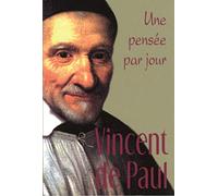 Saint Vincent de Paul: Une pensée par jour