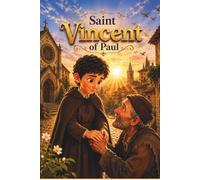 Saint Vincent of Paul (Catholic Kids)